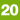 20