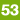 53