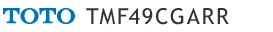 TOTO TMF49CGAN